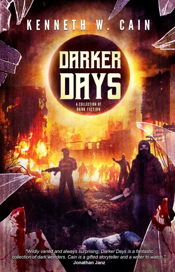 Darker Days by Kenneth W. Cain