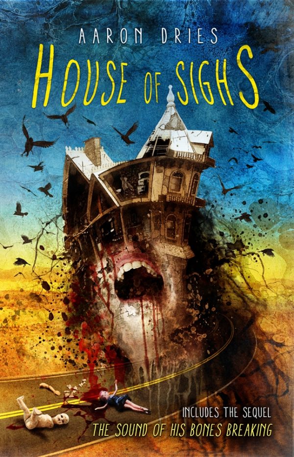 House of Sighs by Aaron Dries