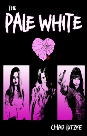 The Pale White by Chad Lutzke