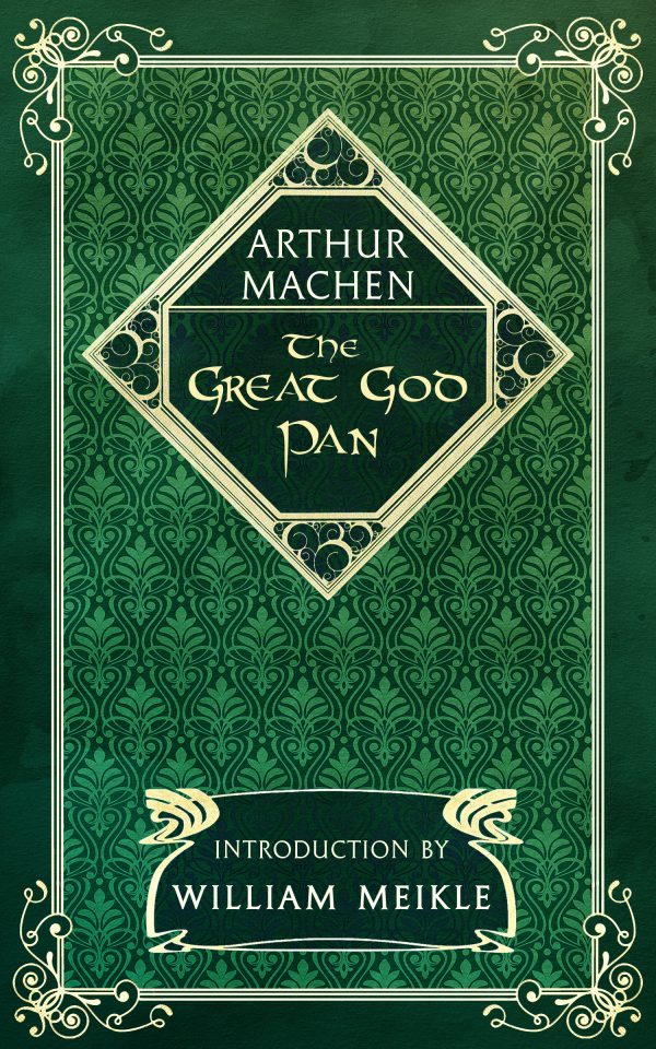 The Great God Pan by Arthur Machen