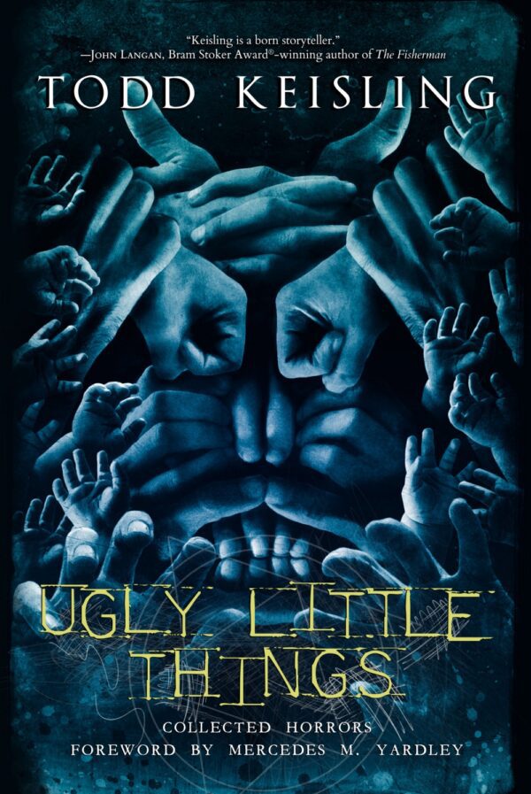 Ugly Little Things by Todd Keisling