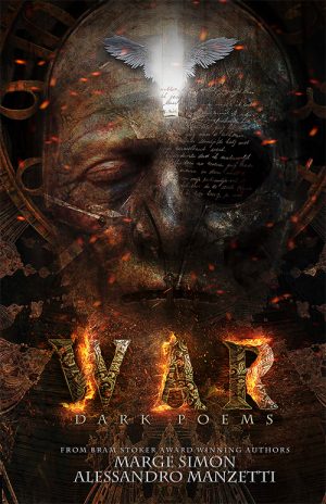 WAR: Dark Poems by Marge Simon and Alessandro Manzetti