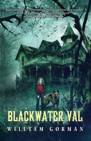 Blackwater Val by William Gorman (Paperback: includes shipping)