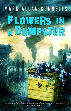 Flowers in a Dumpster by Mark Allan Gunnells