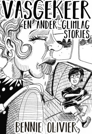 Vasgekeer: En Ander Glimlag Stories deur Bennie Olivier (eBook)