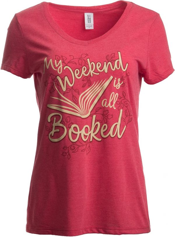 My Weekend is All Booked women's T-shirt