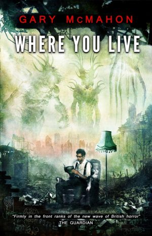 Where You Live by Gary McMahon