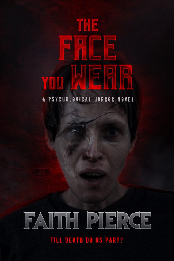 The Face You Wear by Faith Pierce (Paperback: includes shipping)