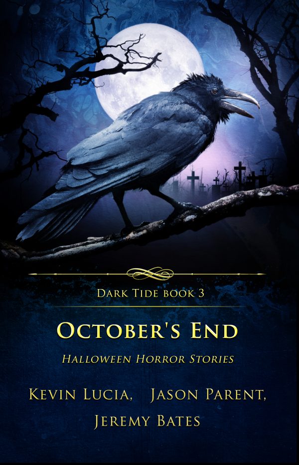 October's End (Dark Tide book 3) (Hardcover: includes shipping)