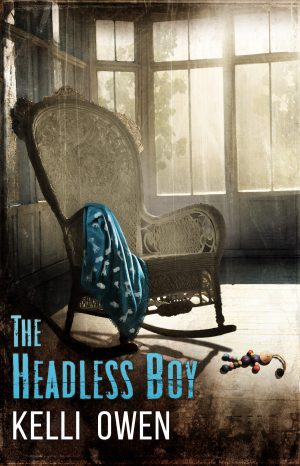 The Headless Boy by Kelli Owen (Paperback: includes shipping)