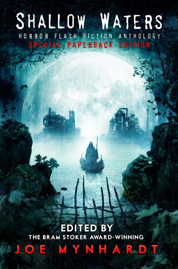 Shallow Waters: Horror Flash Fiction Anthology (Paperback: Includes Shipping)