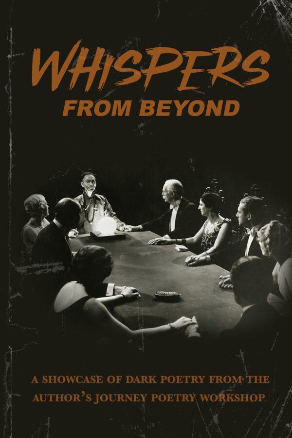 Whispers from Beyond: A Showcase of Dark Poetry
