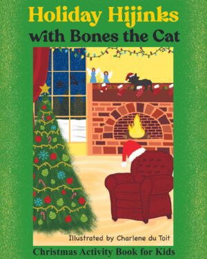 Holiday Hijinks with Bones the Cat: Christmas Activity Book for Kids