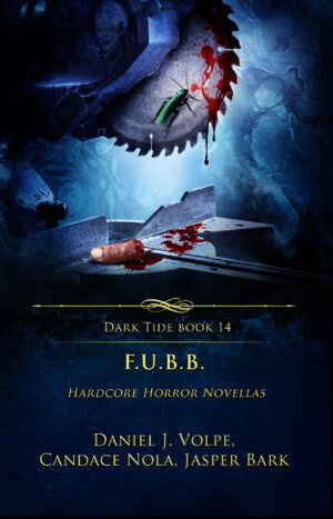 F.U.B.B. (Dark Tide book #14)