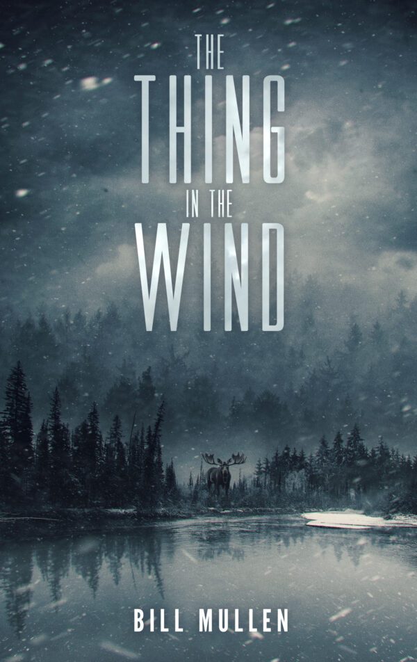 The Thing in the Wind by Bill Mullen