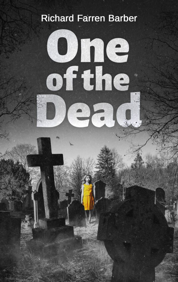 One of the Dead by Richard Farren Barber
