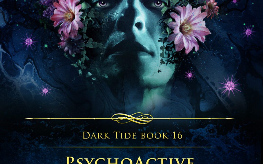 Cover reveal for PSYCHOACTIVE (Dark Tide 16)!