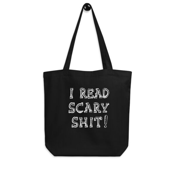 Tote Bag - I read scary shit!