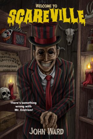 Welcome to Scareville by John Ward