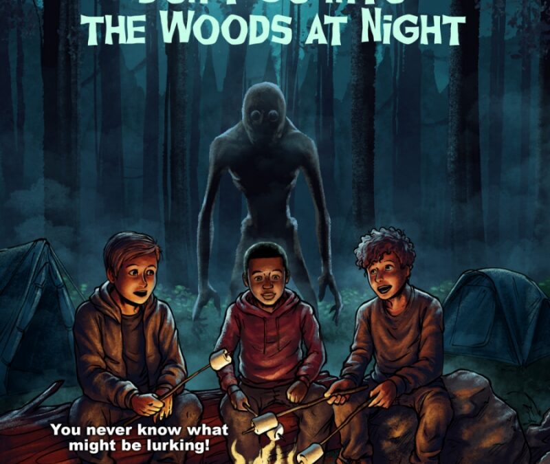 Out Today! Don’t Go Into The Woods At Night by John Ward