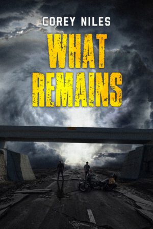What Remains by Corey Niles (8 August, 2025)