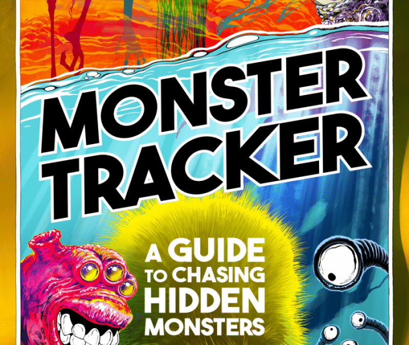 Monster Tracker: A Guide to Chasing Hidden Monsters by Karen van Vuuren and Gert Hanekom