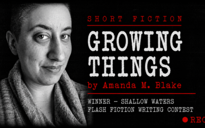 “Growing Things” by Amanda M. Blake