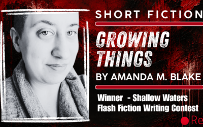 “Growing Things” by Amanda M. Blake