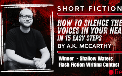 “How to Silence the Voices in Your Head in 15 Easy Steps” by A.K. McCarthy