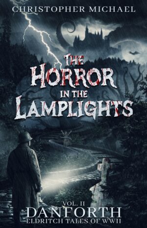 The Horror in the Lamplights by Christopher Michael