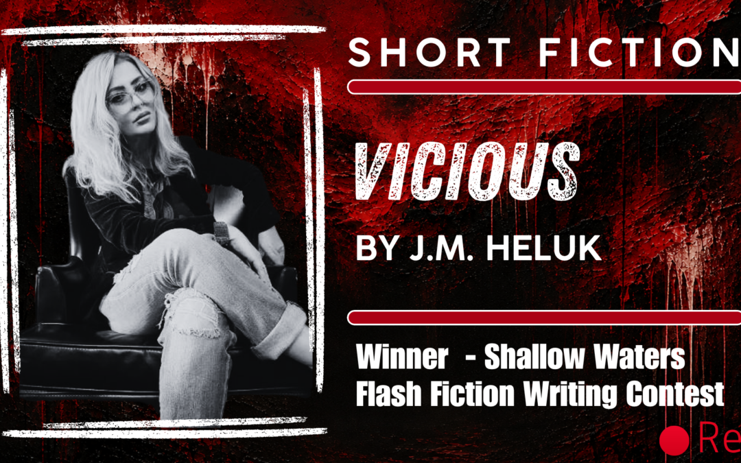 “Vicious” by J.M. Heluk
