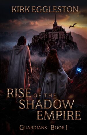 Rise of the Shadow Empire by Kirk Eggleston (20 November, 2026)