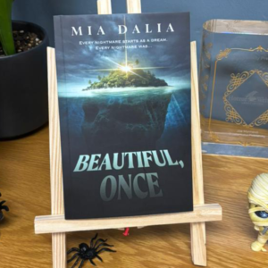 Beautiful, Once by Mia Dalia