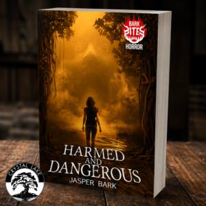 Harmed And Dangerous by Jasper Bark