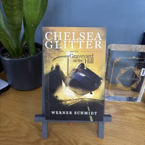 Chelsea Glitter and the Graveyard on the Hill by Werner Schmidt